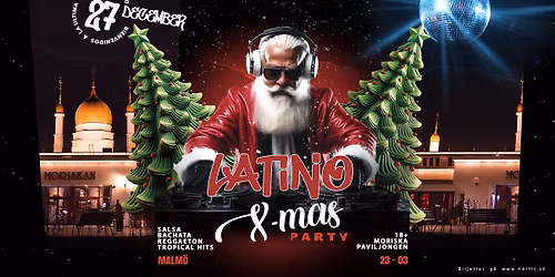 Latino X-mas Party | Moriska Paviljongen