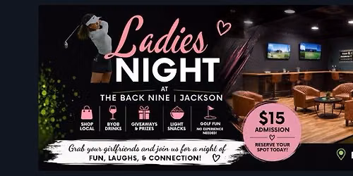 Ladies Night at The Back Nine | Jackson