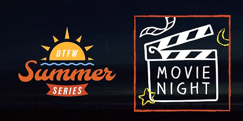 DTFW Summer Series: Movie Night featuring Back To The Future