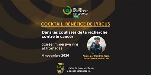 Cocktail-b\u00e9n\u00e9fice de l'IRCUS anim\u00e9 par Dominic Arpin