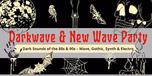 Darkwave & New Wave Party \/ 17.01.2026 - 21:00 Uhr