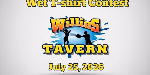 Willie's Tavern Annual Wet T-Shirt Contest