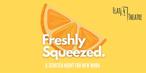 Freshly Squeezed