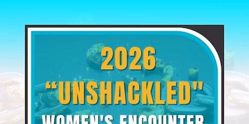 "Unshackled" Women's Encounter, #HealthyMatters - Spiritual Workshop
