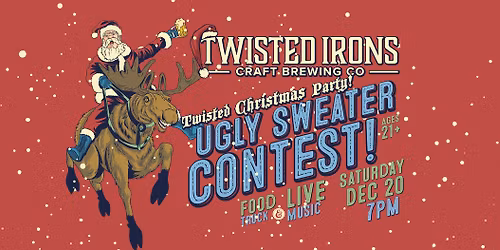 2025 Twisted X-Mas Party & Ugly Sweater Contest