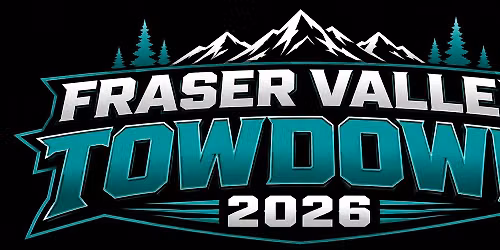 Fraser Valley Towdown 2026