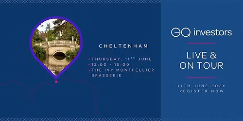 EQ Investors: Live & On Tour - Cheltenham