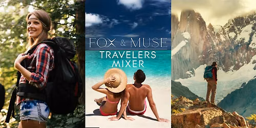 Travelers & Adventurers  Mixer  |  1st Drink Free