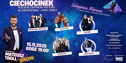 Toru\u0144: Szlagierowe Marzenia - muzyczno-kabaretowe show