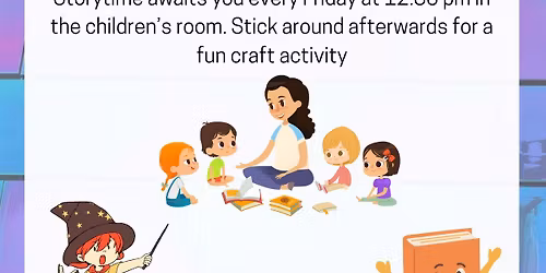 Storytime @ the Library every Friday