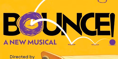 Bounce A New Musical