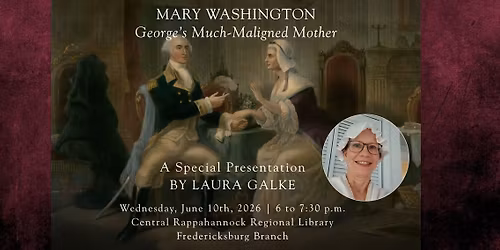 Mary Washington: George\u2019s Much-Maligned Mother