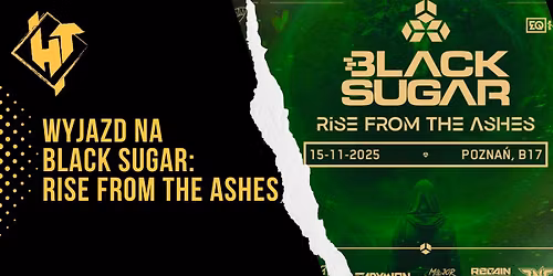 Wyjazd na Black Sugar: Rise from the ashes | HardTripy