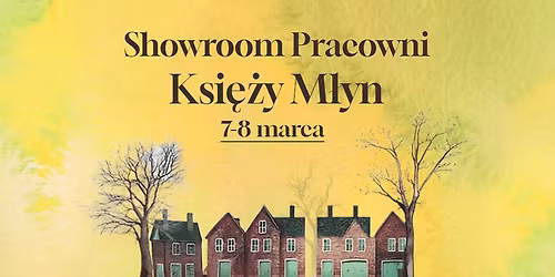 Showroom Pracowni Ksi\u0119\u017cy M\u0142yn - marzec 2026