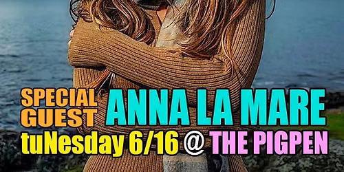 Anna La Mare & TuNesday WIDE Open Mic!