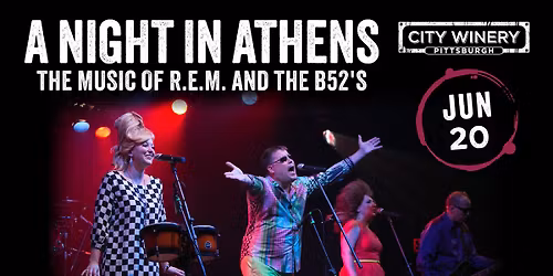 A Night in Athens: The Music of R.E.M. and the B-52's
