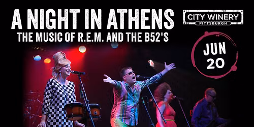 A Night in Athens: The Music of R.E.M. and the B-52's