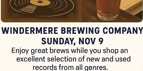 Viny & Brews with The Vinyl Draft at Windermere Brewing Company