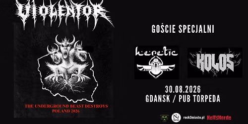 Violentor + Heretic + Kolos \/ 30.08.2026, Gda\u0144sk