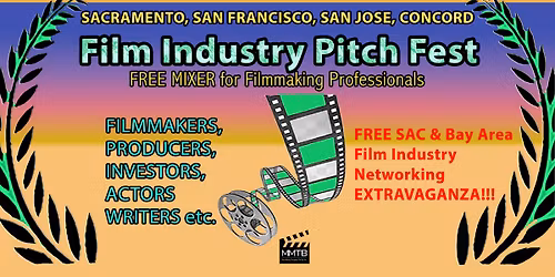 SAN JOSE - PITCH Mixer - FILMMAKERS, PRODUCERS, INVESTORS, ACTOR, WRITR +