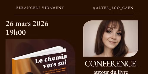 Conf\u00e9rence \u00ab Le chemin vers soi \u00bb