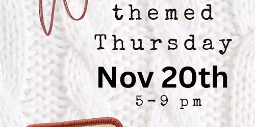 Sweater Weather Themed Thursday at Wine Knot