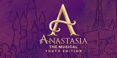 Discovery presents Anastasia The Musical