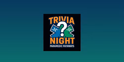 Paramedic Pathways Trivia Night