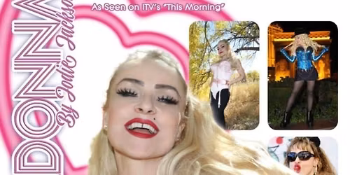 Triple Tribute Spectacular - Boy Gorgeous, Jodie Jackson as Madonna, & Paul Sutton as Rick Astley