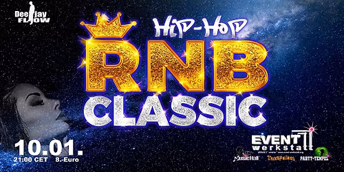 RNB CLASSIC HIP HOP \u2013 Die besten RNB- & HipHop-Tracks der 90er & 2000er \u2013 Eventwerkstatt Wetzlar