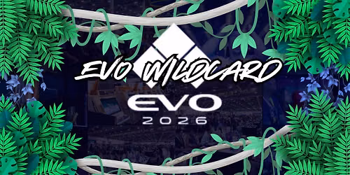 BFGL \/\/ EVO Wildcard \/\/ EVO USA 2026
