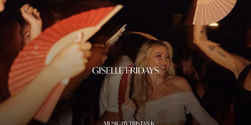 GISELLE FRIDAYS