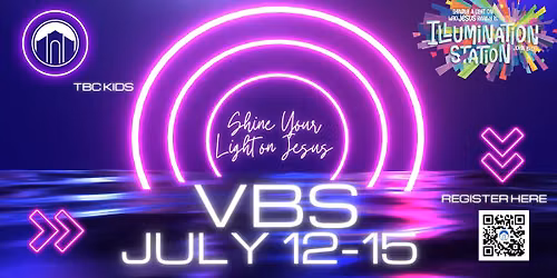 TBC Vacation Bible School 2026- Illumination 