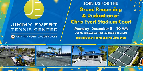 Grand Reopening - Jimmy Evert Tennis Center