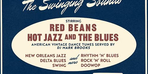 The Swinging Sounds - Red Beans, Hot Jazz and the Blues!
