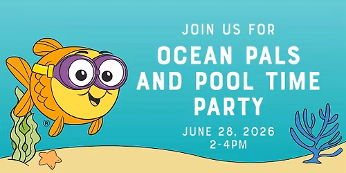 Ocean Pals and Pool Time Party