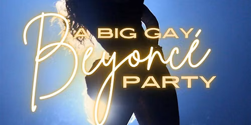 A Big Gay Beyonce Party