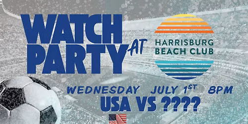 \u26bd USA Watch Party @ Harrisburg Beach Club