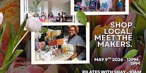 Flowers By Alexes and Made In DC Mother's Day Pop Up