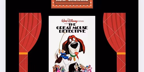 Family Movie Night: The Great Mouse Detective
