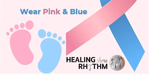 Pregnancy & Infant Loss Event w\/Healing Thru Rhythm