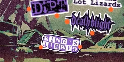 Louisiana Lot Lizards ~ King's Gambit ~ DiPT ~ Death Blight