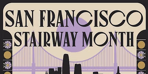 All About San Francisco\u2019s Stairways: No Walking Required!