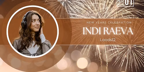 NEW YEARS CELEBRATION \u2b50\ufe0f INDI RAEVA | EDA @ Loods12