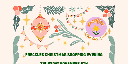 FRECKLES CHRISTMAS SHOPPING EVENING