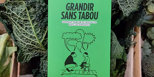 "Grandir sans tabou"