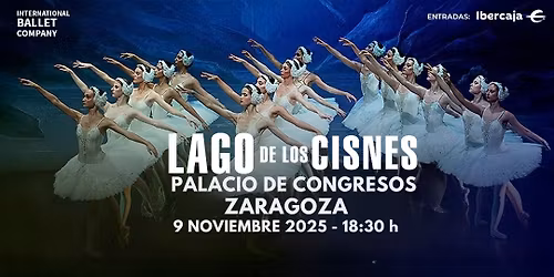 El Lago de los Cisnes - International Ballet Company en Zaragoza