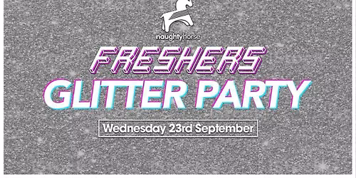 Liverpool FRESHERS GLITTER PARTY \u2728LIMITED \u00a31 TICKETS SELLING FAST!  [REFUNDABLE]
