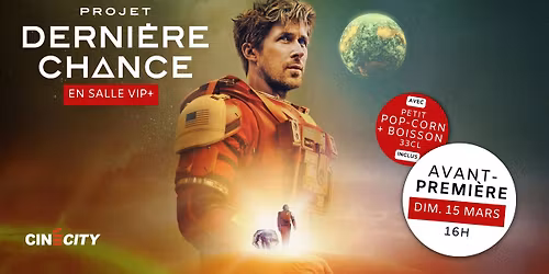 AVANT-PREMIERE \u2022 Projet Derni\u00e8re Chance