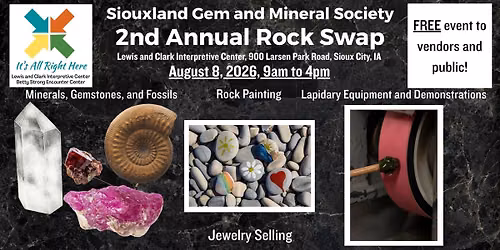 Siouxland Gem and Mineral Society\u2019s 2nd Annual Rock Swap